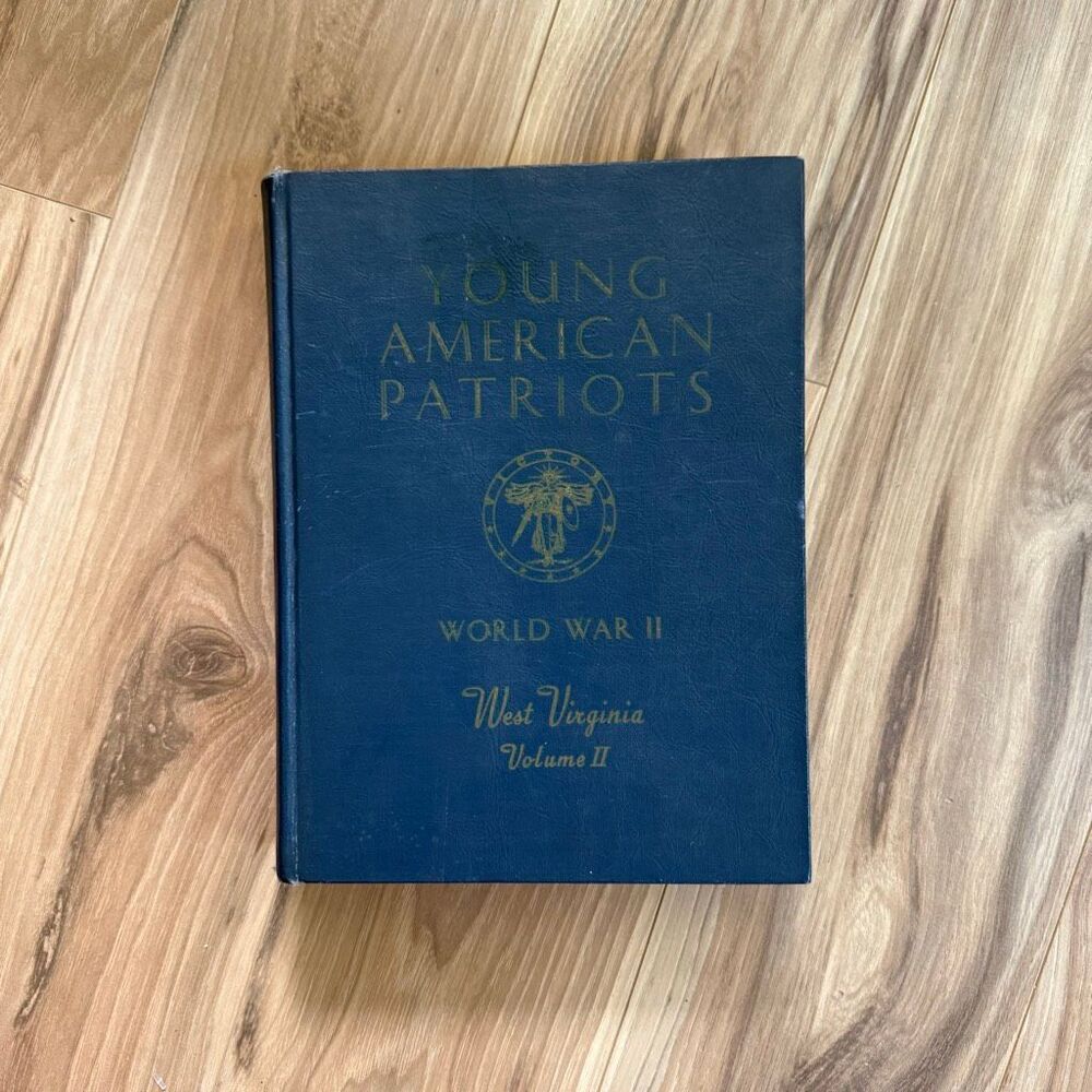 Young American Patriots WWII West Virginia Vol. ll RARE 1950
